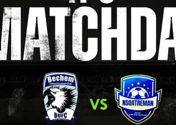 Bechem United vrs Nsoatreman FC : Confirmed Starting Line-Ups