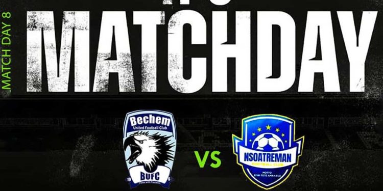 Bechem United vrs Nsoatreman FC : Confirmed Starting Line-Ups