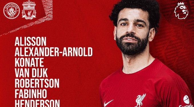 Manchester City vs Liverpool : Salah starts for Reds after recording 2 goals and 2 assists for Egypt during the AFCON Qualifiers