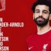 Manchester City vs Liverpool : Salah starts for Reds after recording 2 goals and 2 assists for Egypt during the AFCON Qualifiers